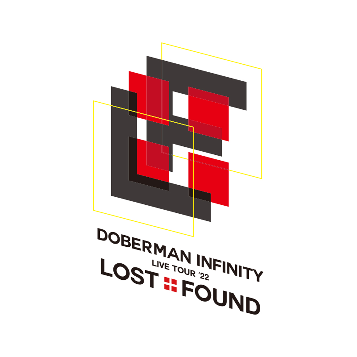 DOBERMAN INFINITY LIVE TOUR 2022 “LOST+FOUND(ロストアンド