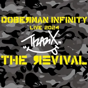 『DOBERMAN INFINITY LIVE 2024 ThanX “THE REVIVAL”』開催決定！