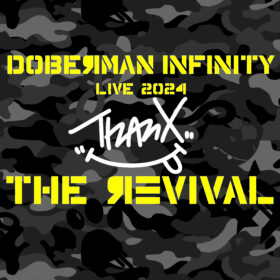 「DOBERMAN INFINITY LIVE 2024 ThanX “THE REVIVAL”」公演前半のセットリストのプレイリストが各音楽配信サービスにて公開！