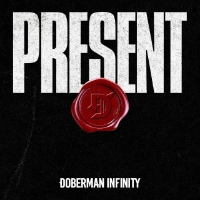 【DOBERMAN INFINITY】最新EP『PRESENT』が7/8(水)にリリース！そして収録曲「戯言」のMVが公開！